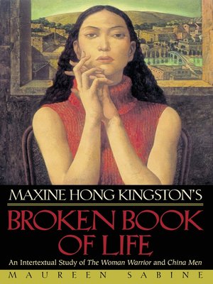 cover image of Maxine Hong Kingston's Broken Book of Life